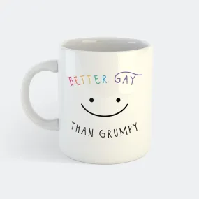 Better Gay Than Grumpy Kopp