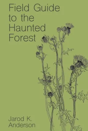 Field Guide to the Haunted Forest